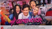 Mengenali Permasalahan Anak Muda Lewat Film Indonesia “My Generation.”  Wajib Ditonton!