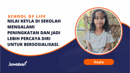 Bergabung di School Of Life, Keyla Jadi Percaya Diri & Nilainya di Sekolah Meningkat