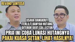 Lunasi Hutang dengan Kuasa Setan? Inilah Kisah Revano Santosa...