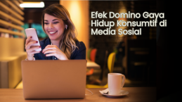 Efek Domino Gaya Hidup Konsumtif di Media Sosial