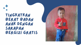 Tingkatkan Berat Badan Anak dengan Sarapan Bergizi Gratis