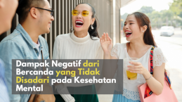 Dampak Negatif dari Bercanda yang Tidak Disadari pada Kesehatan Mental