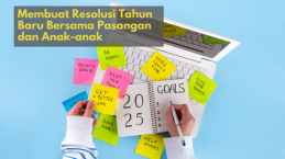 Membuat Resolusi Tahun Baru Bersama Pasangan dan Anak-anak