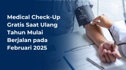 Medical Check-Up Gratis Saat Ulang Tahun Mulai Berjalan pada Februari 2025