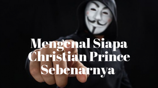 Mengenal Christian Prince Sang Ahli Kitab Yang Sedang Naik Daun