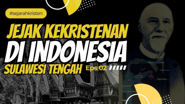 Jejak Kekristenan: Sejarah Kristen di Sulawesi Tengah