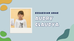 Minder Gara-gara Dibully, Gambar Diri Anak Ini Dipulihkan Tuhan – Audry Claudya