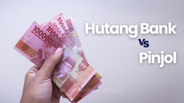 Sebelum Memutuskan, Pahami Dulu Untung Rugi Hutang Bank VS Pinjol