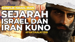 Di Balik Konflik Israel dan Iran: Sejarah Iran Kuno Membebaskan Bangsa Israel