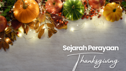 Sejarah Thanksgiving, Asal-usul Dibalik Hari Syukur Setiap Kamis Keempat Bulan November