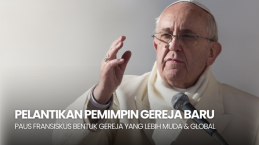 Pelantikan Pemimpin Gereja Baru, Paus Fransiskus Bentuk Gereja yang Lebih Muda dan Global