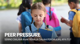 Kenali Peer Pressure yang Sering Dialami Anak Remaja dalam Pergaulan