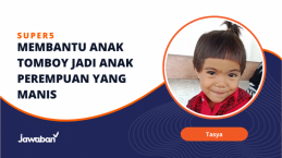 Transformasi Si Anak PAUD yang Tomboy