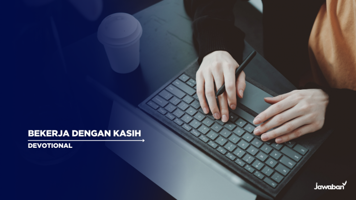 Bekerja Dengan Kasih