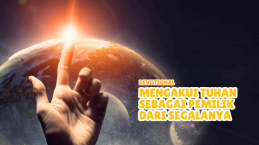 Mengakui Tuhan Sebagai Pemilik Dari Segalanya