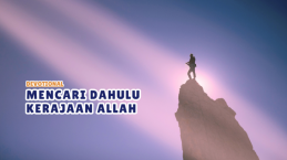 Mencari Dahulu Kerajaan Allah